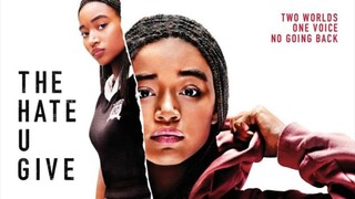 THE HATE U GIVE | 2018