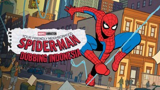 Your Friendly Neighborhood Spider-Man [Fandub Indo] - Awal Peter Digigit Laba-laba