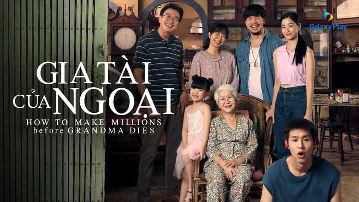 Gia Tài Của Ngoại  - Phụ đề tiếng Việt