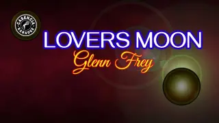 Lovers Moon (Karaoke) - Glenn Frey