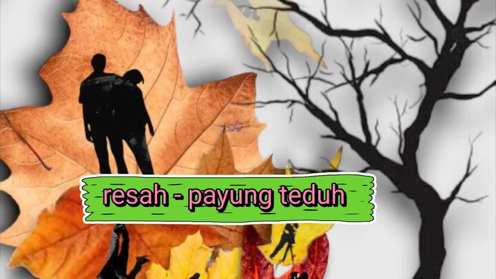 resah - payung teduh ☂️