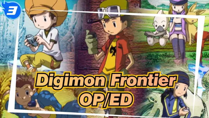 [Digimon Frontier]OP/ED_A3