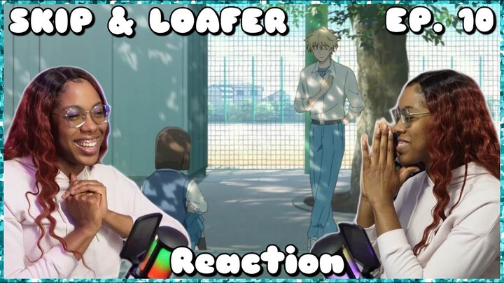 So PRECIOUS AHHHH | His Mom 👀 | SKIP & LOAFER Episode 10 Reaction | Lalafluffbunny