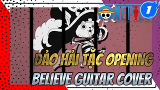 Đảo Hải Tặc Opening 2 "Believe" (Guitar Điện + Bass Cover)_1