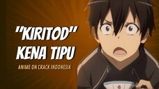 Kirito Kena Tipu 🙈