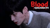 Blood Tagalog Dubbed Ep13