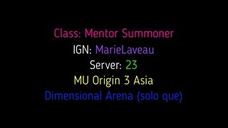 S23 | Mu Origin 3 Asia | MarieLaveau | Solo que | Dimensional Arena