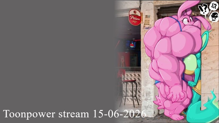 Toonpower stream 15-06-2026 X4