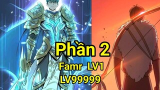 Phần 2:Anh Hùng Vào Thế Giới Trò Chơi 1 Người LV1"Cày Cuốc Xuyên Lục Địa Lv99999"Xây Dựng Lại Đế Chế
