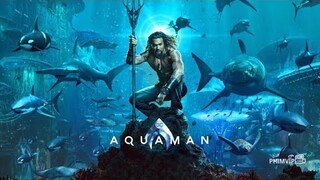 REVIEW PHIM: AQUAMAN ĐẾ VƯƠNG ATLANTIS | VUA BIỂN CẢ VỚI MỘT NỬA DÒNG MÁU CỦA CON NGƯỜI