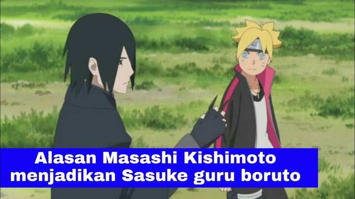 Alasan sasuke menjadi Guru Boruto