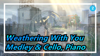 [Weathering With You] Makoto Shinkai's Anime~ / Medley & Cello, Piano / Nicholas Yee_2