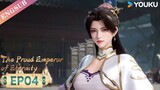 【The Proud Emperor of Eternity】EP04 | Chinese Fantasy Anime | YOUKU ANIMATION