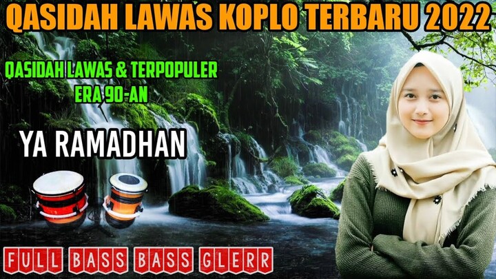Ya ramadhan - Qasidah koplo terbaru 2022 full bass - Qasidah koplo sore hari menjelang Maghrib