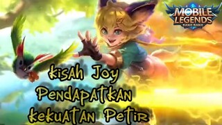 Kisah Joy mendapatkan kekuatan Petir 🏃⚡⚡ Mobile Legend