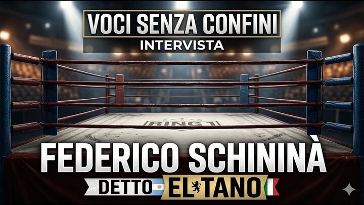 Federico _El Tano_ Schininà_ Il Pugilato tra Italia, Argentina e Vita