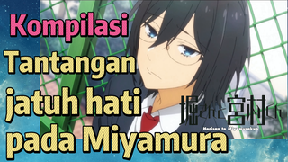 [Hori san to Miyamura kun] Kompilasi | Tantangan jatuh hati pada Miyamura