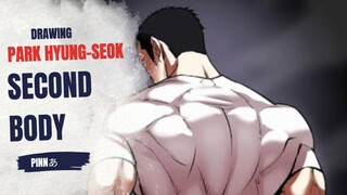 Drawing Park Hyung Seok second body|LOOKISM