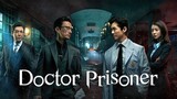 Doctor Prisoner Ep 3 (eng sub)