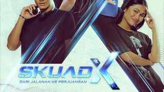 Skuad X (Ep11)
