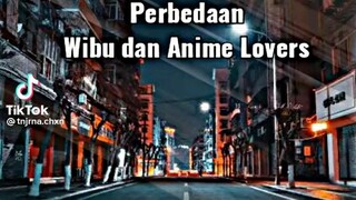 perbedaan wibu dan anime lovers