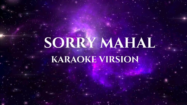 sorry mahal karaoke virsion by: j-brother