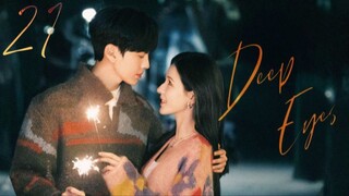 Deep Affection Eyes - Episode 21 [Eng Sub]