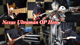 【Rock Concert】Ultraman Nexus Op "Eiyuu" Cover