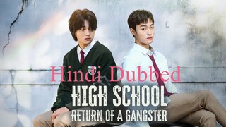 High School Return of a Gangster S1 Episode 3 Hindi Dubbed