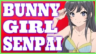 RASCAL DOES NOT DREAM OF BUNNY GIRL SENPAI