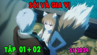 Spice and Wolf  | Tập 1 + 2 | Sói và Gia Vị