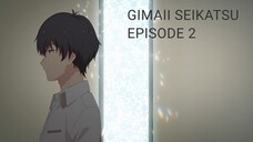 Gimai Seikatsu Episode 2 Subtitle Indonesia