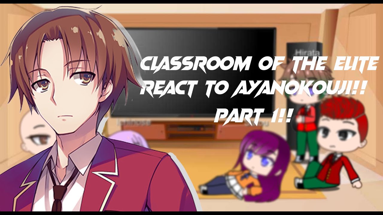 PASSADO DO AYANOKOJI - React Classroom of The Elite EP. 10 