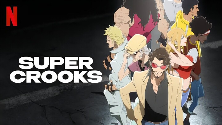 Biệt đội siêu gian (Super Crooks) Tập 3 (Vietsub)