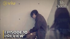 My Youth - EP 10 Sub Indo!