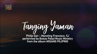 Tanging Yaman - Bukas Palad Music Ministry (Lyric Video)