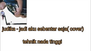 Judika -jadi aku sebentar saja (cover) #shorts