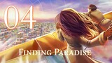(Yuk Main) Finding Paradise #4 - Ku kira dia yatim ternyata bukan.