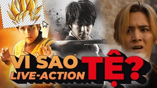 Tại sao LIVE ACTION thường tệ ?