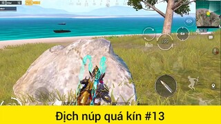Địch núp quá kín phần 13
