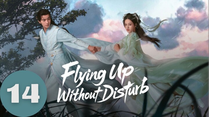 FIʏɪɴɢ Uᴘ Wɪᴛʜ0ᴜᴛ Dɪ$ᴛᴜʀʙ - Eᴘɪsᴏᴅᴇ 14 [Eɴɢ Sᴜʙ]