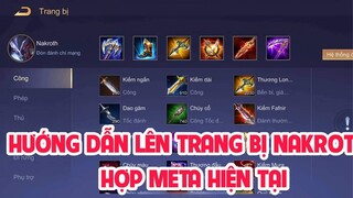 Liên Quân Mobile - Cách Trở Thành Best Nakroth Phần 1 Cách Set Trang Bị và Ngọc