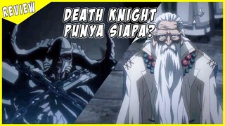 DEATH KNIGHT PUNYA SIAPA??!! |Overlord Season 3 Episode 6 #REVIEW