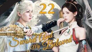 Sword and Beloved Episode 22 Subtitle Bahasa Indonesia