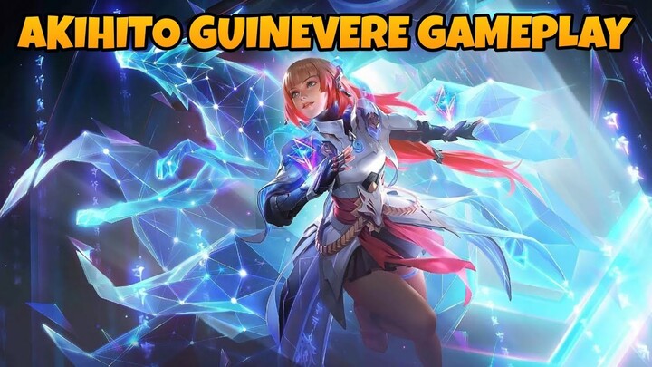 AKIHITO GUINEVERE GAMPLAY | MLBB | AKIHITO GAMING