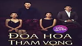 ĐóaHoaThamVọngS1E01
