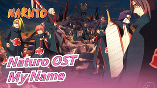 [NARUTO] OST - 'My Name'