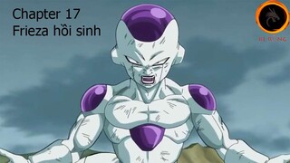 Dragon ball super - chapter 17: Frieza hồi sinh