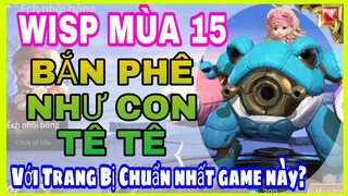 Wisp mùa 15 | HD Lên đồ, phù hiệu và bảng ngọc Wisp mùa 15 chuẩn và mạnh nhất - HD GAME 76