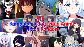 Kumpulan Jedag Jedug Anime Tiktok Random Terbaru & Terkeren🎧✨